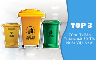 Top 3 công ty bán thùng rác uy tín nhất tại Việt Nam hiện nay