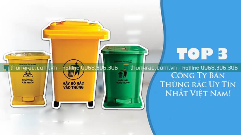 Top 3 công ty bán thùng rác uy tín nhất tại Việt Nam hiện nay