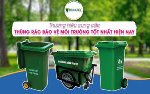 Tổng Kho Thùng Rác - Đơn vị bán thùng rác uy tín số 1 hiện nay
