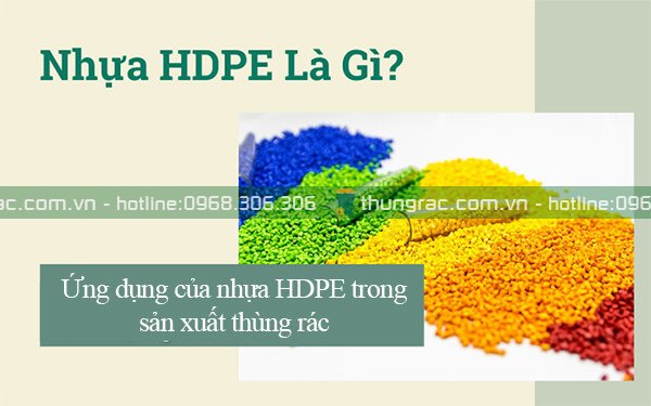 Nhựa HDPE là gì? Những đặc tính nổi bật của nhựa HDPE