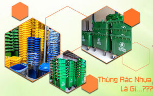 Thùng rác nhựa là gì?