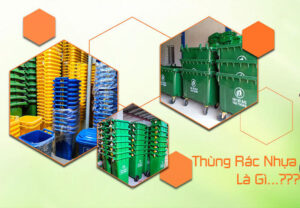 Thùng rác nhựa là gì?